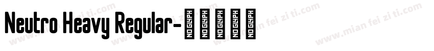 Neutro Heavy Regular字体转换